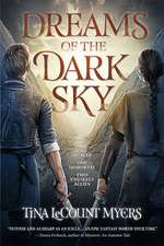 Dreams of the Dark Sky: The Legacy of the Heavens, Book Two