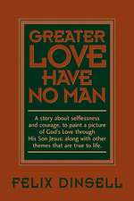 Greater Love Have No Man