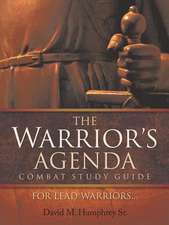 The Warrior's Agenda Combat Study Guide