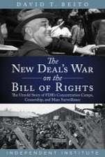 The New Deal's War on the Bill of Rights