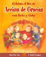 Celebra el Dia de Accion de Gracias Con Beto y Gaby