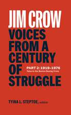 Jim Crow: Voices from a Century of Struggle Part 2 (LOA #387): 1919-1976: Tulsa to the Boston Busing Crisis