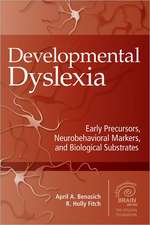 Developmental Dyslexia: Early Precursors, Neurobehavioral Markers, and Biological Substrates