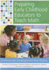 Preparing Early Childhood Educators to Teach Math: Professional Development That Works