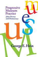 Progressive Museum Practice: John Dewey and Democracy