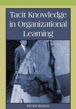 Tacit Knowledge in Organizational Learning