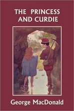 The Princess and Curdie (Yesterday's Classics)