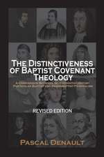 The Distinctiveness of Baptist Covenant Theology