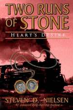 Two Runs of Stone Heart's Desire