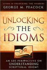 Unlocking the Idioms: An LDS Perspective on Understanding Scriptural Idioms