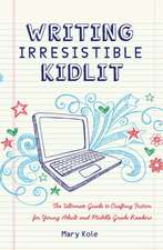 Writing Irresistible Kidlit