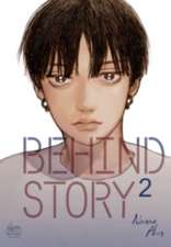 Behind Story Volume 2