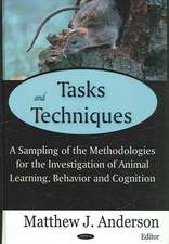 Tasks and Techniques: A Sampling of the Methodologies for the Investigation of Animal Learning, Behavior and Cognition