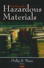 New Research on Hazardous Materials