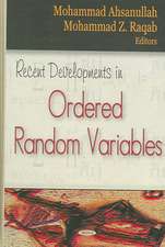 Recent Developments in Ordered Random Variables