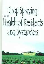 Crop Spraying and the Health of Residents and Bystanders