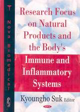 Research Focus on Natural Products and the Body's Immune and Inflammatory Systems