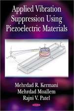 Applied Vibration Suppression Using Piezoelectric Materials