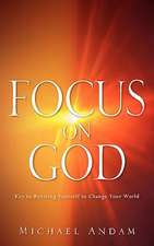 Focus on God