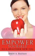 Empower Yourself to a Healthier New You