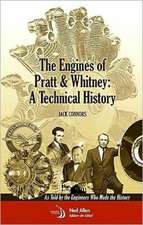 The Engines of Pratt & Whitney: A Technical History