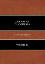 Journal of Discourses, Volume 15