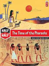 The Time of the Pharaohs