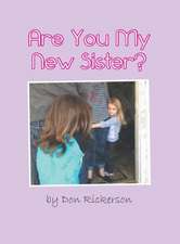 Are You My New Sister?