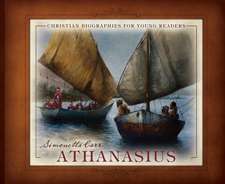 Athanasius: Christian Biographies for Young Readers