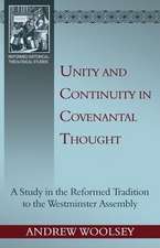 Unity and Continuity in Covenantal Thought