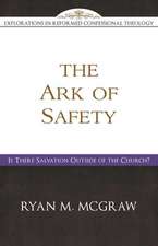 The Ark of Safety: Is There Salvation Outside of the Church?