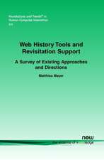 Web History Tools and Revisitation Support: A Survey of Existing Approaches and Directions