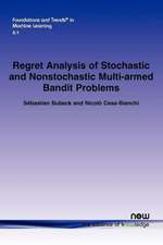 Regret Analysis of Stochastic and Nonstochastic Multi-Armed Bandit Problems