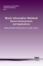 Music Information Retrieval: Recent Developments and Applications