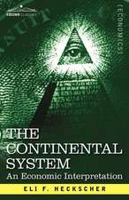 The Continental System: An Economic Interpretation