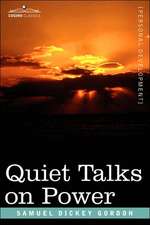 Quiet Talks on Power