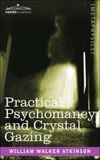 Practical Psychomancy and Crystal Gazing