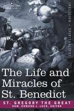 The Life and Miracles of St. Benedict