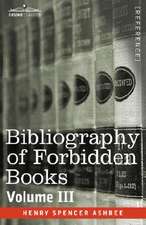 Bibliography of Forbidden Books - Volume III: A Portrait in Oils