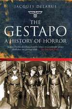 The Gestapo: A History of Horror