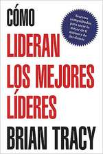 Cómo lideran los mejores líderes