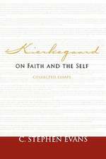 Kierkegaard on Faith and the Self: Collected Essays