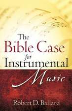 The Bible Case for Instrumental Music