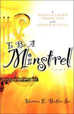 To Be a Minstrel