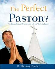 The Perfect Pastor?: God Is Good!