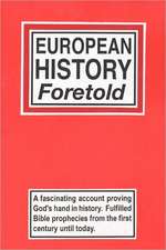 European History Foretold