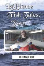 Lablance Fish Tales Two