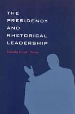 The Presidency and Rhetorical Leadership