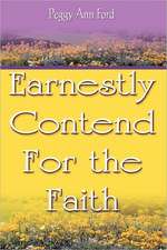 Earnestly Contend for the Faith