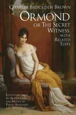 Ormond; or, the Secret Witness: With Related Texts